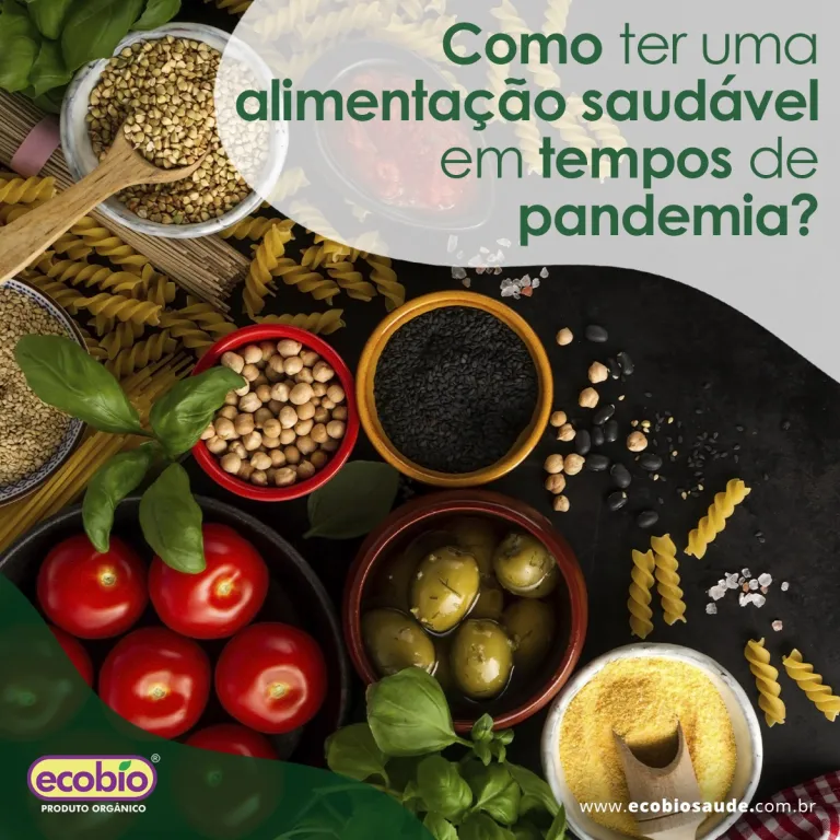 Como ter uma alimentação saudável em tempos de pandemia?
